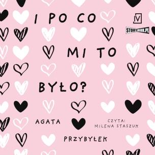 CD MP3 I po co mi to było? Dłuższa przerwa. Tom 3. Autor: Agata Przybyłek. Multiszop.pl Okładka książki CD MP3 I po co mi to było? Dłuższa przerwa. Tom 3