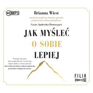 CD MP3 Jak myśleć o sobie lepiej. Autor: Brianna Wiest. Multiszop.pl Okładka książki CD MP3 Jak myśleć o sobie lepiej