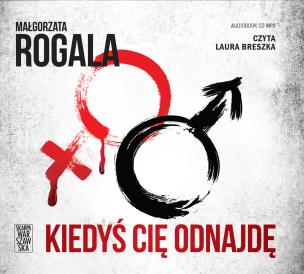 CD MP3 Kiedyś cię odnajdę (audiobook). Autor: Rogala Małgorzata. Multiszop.pl Okładka książki CD MP3 Kiedyś cię odnajdę (audiobook)