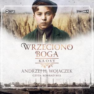 Okładka książki CD MP3 Kłosy. Wrzeciono Boga. Tom 1