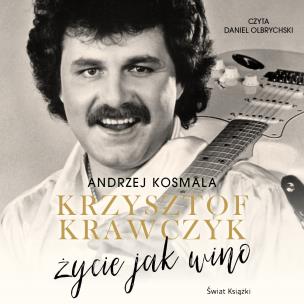 CD MP3 Krzysztof Krawczyk życie jak wino. Autor: Krzysztof Krawczyk, Kosmala Andrzej. Multiszop.pl Okładka książki CD MP3 Krzysztof Krawczyk życie jak wino