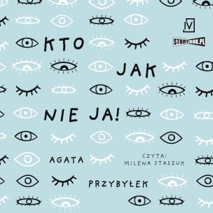 CD MP3 Kto jak nie ja! Dłuższa przerwa. Tom 2. Autor: Agata Przybyłek. Multiszop.pl Okładka książki CD MP3 Kto jak nie ja! Dłuższa przerwa. Tom 2