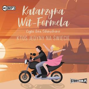 CD MP3 Ktoś jedyny na świecie. Autor: Katarzyna Wit-Formela. Multiszop.pl Okładka książki CD MP3 Ktoś jedyny na świecie