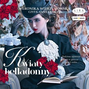CD MP3 Kwiaty belladonny. Autor: Wierzchowska Weronika. Multiszop.pl Okładka książki CD MP3 Kwiaty belladonny