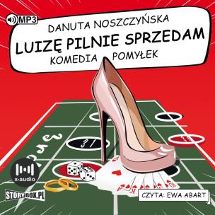 CD MP3 Luizę pilnie sprzedam. Komedia pomyłek. Autor: Noszczyńska Danuta. Multiszop.pl Okładka książki CD MP3 Luizę pilnie sprzedam. Komedia pomyłek