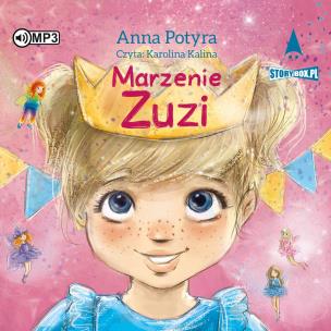 CD MP3 Marzenie Zuzi. Autor: Anna Potyra. Multiszop.pl Okładka książki CD MP3 Marzenie Zuzi