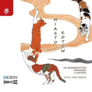 Okładka książki CD MP3 Miasto kotów. 10 niesamowitych opowieści o kotach