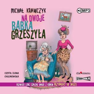 CD MP3 Na dwoje babka grzeszyła. Autor: Krawczyk Michał. Multiszop.pl Okładka książki CD MP3 Na dwoje babka grzeszyła
