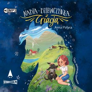 CD MP3 Nadia – dziewczynka z Gracją. Autor: Anna Potyra. Multiszop.pl Okładka książki CD MP3 Nadia – dziewczynka z Gracją