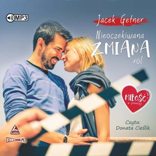 Okładka książki CD MP3 Nieoczekiwana zmiana ról. Miłość w promocji. Tom 2