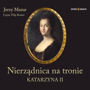 CD MP3 Nierządnica na tronie. Katarzyna II. Autor: Jerzy Mazur. Multiszop.pl Okładka książki CD MP3 Nierządnica na tronie. Katarzyna II