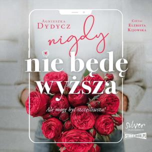 Okładka książki CD MP3 Nigdy nie będę wyższa