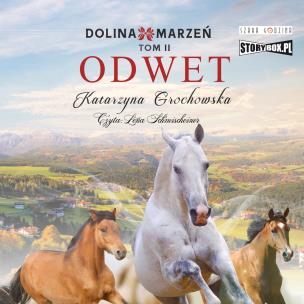 CD MP3 Odwet. Dolina marzeń. Tom 2. Autor: Grochowska Katarzyna. Multiszop.pl Okładka książki CD MP3 Odwet. Dolina marzeń. Tom 2