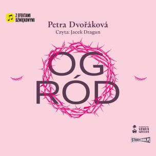 CD MP3 Ogród. Autor: Petra Dvořáková. Multiszop.pl Okładka książki CD MP3 Ogród
