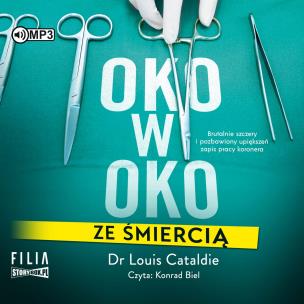 CD MP3 Oko w oko ze śmiercią. Autor: Louis Cataldie. Multiszop.pl Okładka książki CD MP3 Oko w oko ze śmiercią