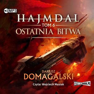 CD MP3 Ostatnia bitwa. Hajmdal. Tom 6. Autor: Domagalski Dariusz. Multiszop.pl Okładka książki CD MP3 Ostatnia bitwa. Hajmdal. Tom 6