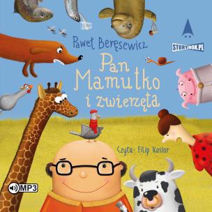 CD MP3 Pan Mamutko i zwierzęta. Autor: Paweł Beręsewicz. Multiszop.pl Okładka książki CD MP3 Pan Mamutko i zwierzęta
