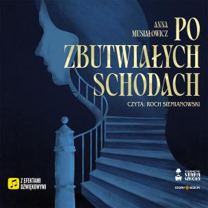 Okładka książki CD MP3 Po zbutwiałych schodach