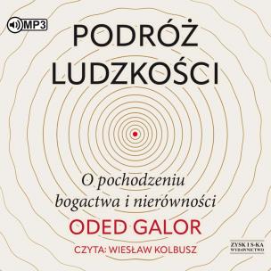 Okładka książki CD MP3 Podróż ludzkości. O pochodzeniu bogactwa i nierówności