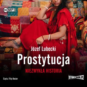 CD MP3 Prostytucja. Niezwykła historia. Autor: Józef Lubecki. Multiszop.pl Okładka książki CD MP3 Prostytucja. Niezwykła historia