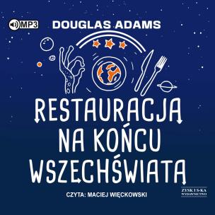 CD MP3 Restauracja na końcu wszechświata. Autostopem przez Galaktykę. Tom 2. Autor: Adams Douglas. Multiszop.pl Okładka książki CD MP3 Restauracja na końcu wszechświata. Autostopem przez Galaktykę. Tom 2