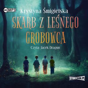 CD MP3 Skarb z leśnego grobowca. Autor: Krystyna Śmigielska. Multiszop.pl Okładka książki CD MP3 Skarb z leśnego grobowca