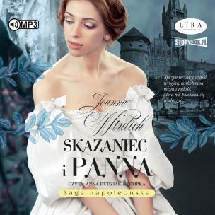 Okładka książki CD MP3 Skazaniec i panna. Saga napoleońska. Tom 3