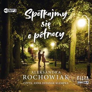 CD MP3 Spotkajmy się o północy. Autor: Aleksandra Rochowiak. Multiszop.pl Okładka książki CD MP3 Spotkajmy się o północy