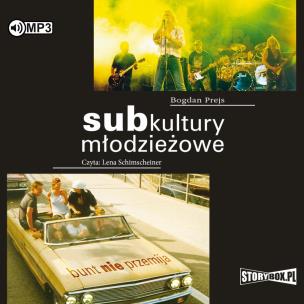 Okładka książki CD MP3 Subkultury młodzieżowe. Bunt nie przemija