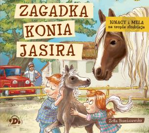 CD MP3 Zagadka konia Jasira. Ignacy i Mela na tropie złodzieja. Autor: Staniszewska Zofia. Multiszop.pl Okładka książki CD MP3 Zagadka konia Jasira. Ignacy i Mela na tropie złodzieja
