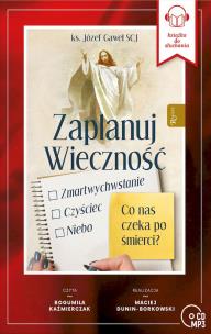 CD MP3 Zaplanuj Wieczność. Autor: Józef Gaweł. Multiszop.pl Okładka książki CD MP3 Zaplanuj Wieczność