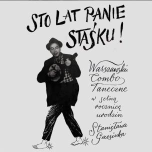 Opakowanie CD Sto lat panie Staśku! Warszawskie Combo Taneczne