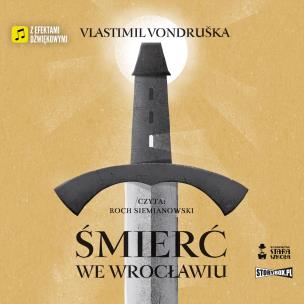 CDMP3 Śmierć we Wrocławiu. Autor: Vlastimil Vondruška. Multiszop.pl Okładka książki CDMP3 Śmierć we Wrocławiu