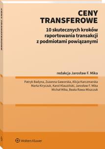 Okładka książki Ceny transferowe. 10 skutecznych kroków raportowania transakcji z podmiotami powiązanymi