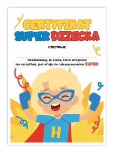 Certyfikat A4 Super Dziecka - Dziewycznka 10szt. Wydawca: LearnHow. Multiszop.pl Opakowanie Certyfikat A4 Super Dziecka - Dziewycznka 10szt