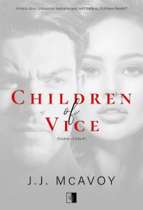 Children of Vice. Tom 1. Autor: J. J. McAvoy. Multiszop.pl Okładka książki Children of Vice. Tom 1
