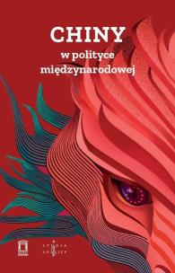 Okładka książki Chiny w polityce międzynarodowej