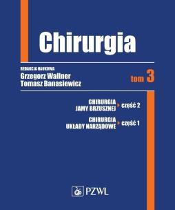 Chirurgia. Tom 3. Autor: Grzegorz Wallner (red.). Multiszop.pl Okładka książki Chirurgia. Tom 3