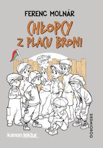 Chłopcy z Placu Broni. Autor: Ferenc Molnar. Multiszop.pl Okładka książki Chłopcy z Placu Broni