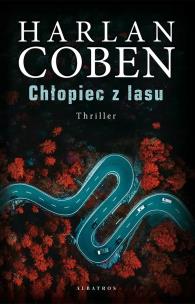 Chłopiec z lasu. Autor: Harlan Coben. Multiszop.pl Okładka książki Chłopiec z lasu