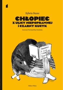 Chłopiec z ulicy Niepoprawnej i czarny kucyk. Autor: Sylwia Stano. Multiszop.pl Okładka książki Chłopiec z ulicy Niepoprawnej i czarny kucyk