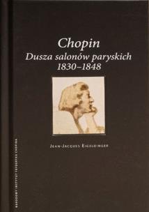 Okładka książki Chopin Dusza salonów paryskich