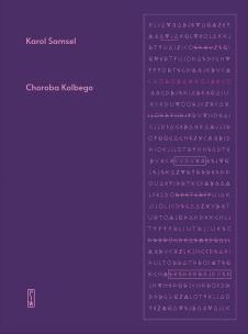 Choroba Kolbego. Autor: Samsel Karol. Multiszop.pl Okładka książki Choroba Kolbego