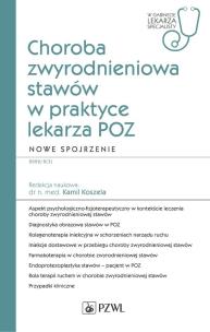 Choroba zwyrodnieniowa stawów w praktyce lekarza POZ. Nowe spojrzenie. Autor: Koszela Kamil. Multiszop.pl Okładka książki Choroba zwyrodnieniowa stawów w praktyce lekarza POZ. Nowe spojrzenie