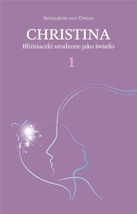 Okładka książki Christina T.1 Bliźniaczki urodzone jako światło