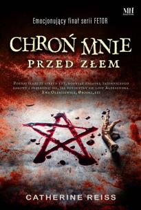 Chroń mnie przed złem - uszkodzone. Autor: Reiss Catherine. Multiszop.pl Okładka książki Chroń mnie przed złem - uszkodzone