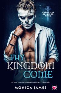 Chroń nas ode złego Tom 1 Thy Kingdom come. Autor: James Monica. Multiszop.pl Okładka książki Chroń nas ode złego Tom 1 Thy Kingdom come