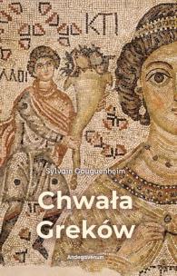 Okładka książki Chwała Greków. Bizantyński wkład kulturowy w rozw.
