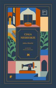 Ciała niebieskie. Autor: Jokha Alharthi. Multiszop.pl Okładka książki Ciała niebieskie