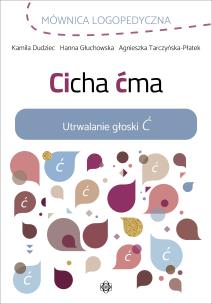 Cicha ćma. Autor: Dudziec Kamila, Głuchowska Hanna, Tarczyńska-Płatek Agnieszka. Multiszop.pl Okładka książki Cicha ćma